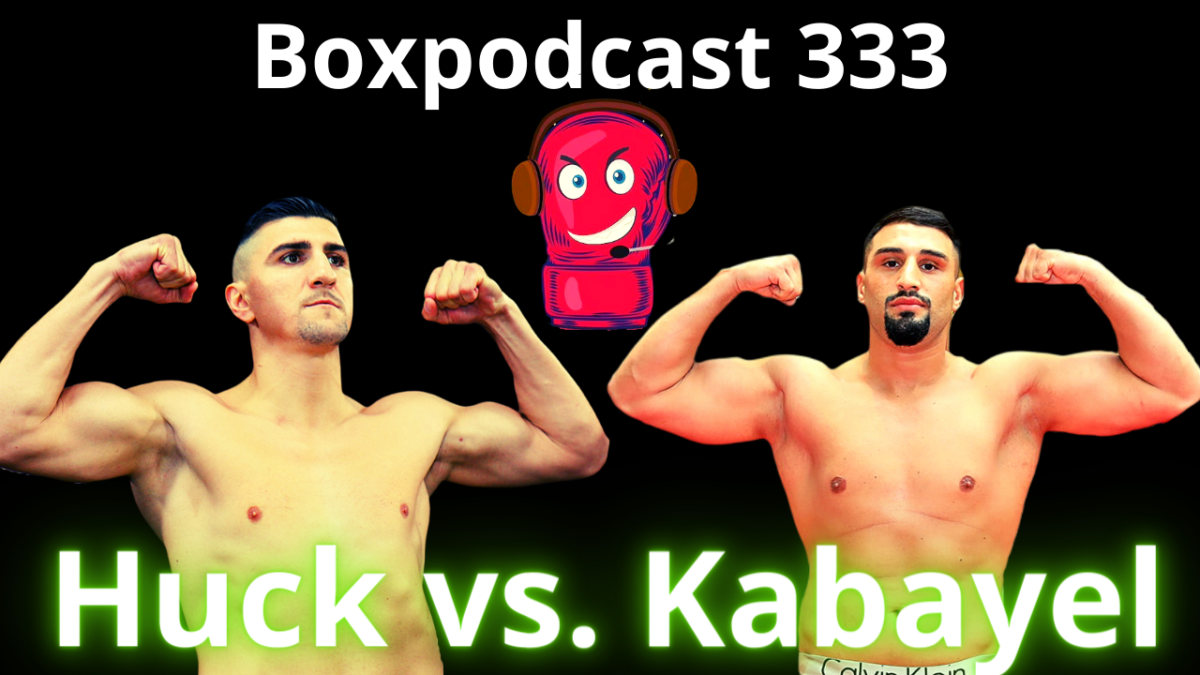 Boxpodcast 333 – Europameisterschaft zwischen Marco Huck und Agit Kabayel geplant