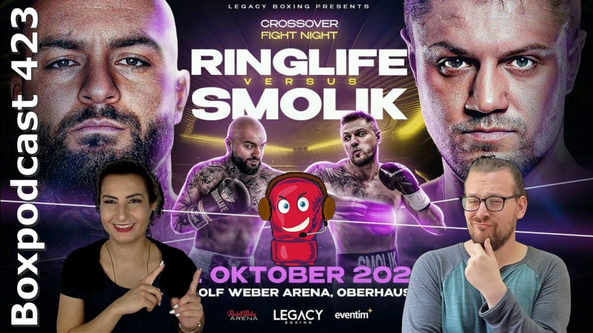 Boxpodcast 423 – Ringlife vs. Michael Smolik vor 10.000 Zuschauern! 