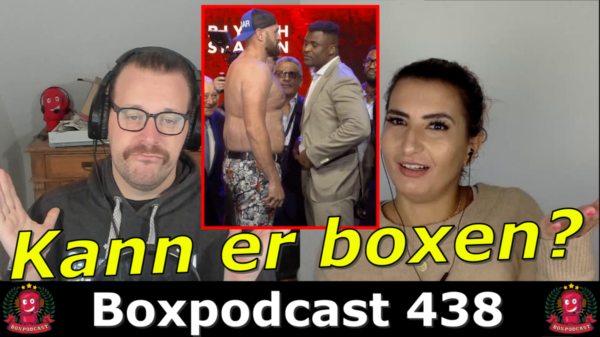 Boxpodcast 438 – Tyson Fury vs. Francis Ngannou: Hat Ngannou eine Chance? 