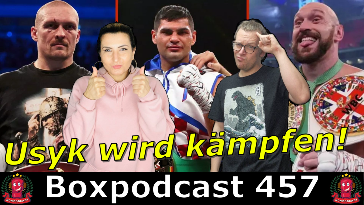 Boxpodcast 457 – Fällt Tyson Fury aus, boxt Oleksandr Usyk gegen Filip Hrgovic!
