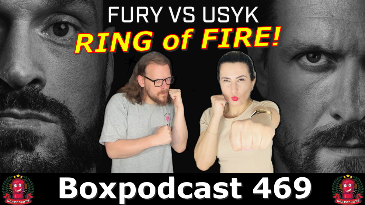 Boxpodcast 469 – Tyson Fury vs. Oleksandr Usyk: Wer will es mehr?