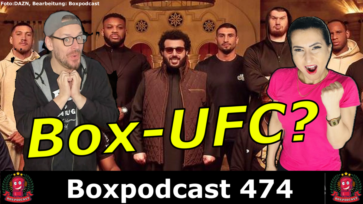 Boxpodcast 474 – Turki Alalshikh möchte eigene Box-Liga gründen!