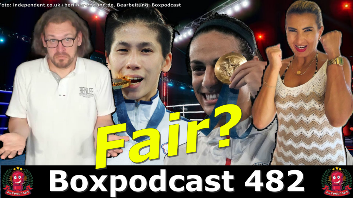 Boxpodcast 482 – „Männliche“ Boxerinnen Imane Khelif und Lin Yu Ting gewinnen Gold!